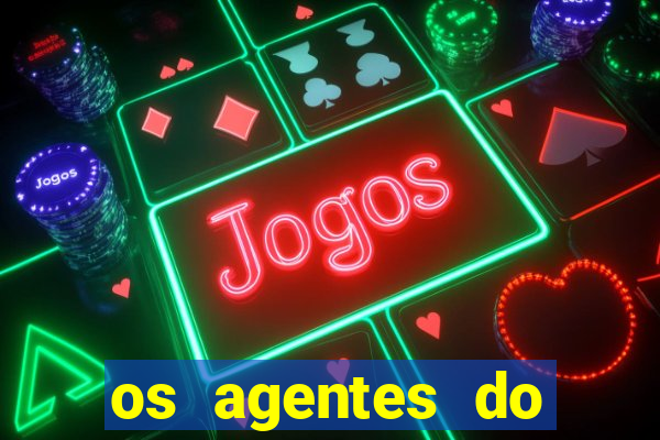 os agentes do destino online dublado assistir os agentes do destino dublado online